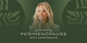 Perimenopause symptoms and treatment